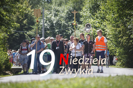 19 Niedziela Zwykła – Życie jest drogą ku Panu