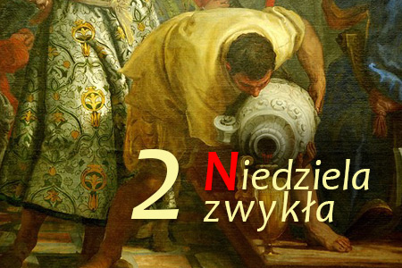 Wesele w Kanie Galilejskiej - 2 Niedziela Zwykła