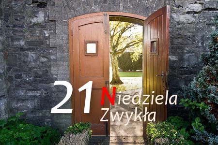 21 Niedziela Zwykła - Ciasne drzwi do Królestwa