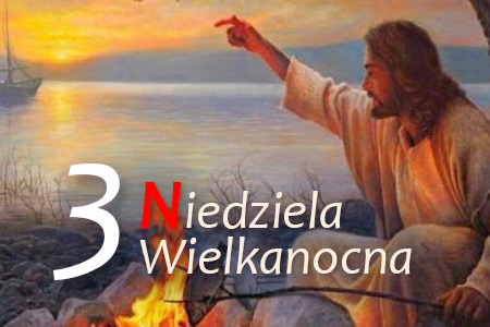 3 Niedziela Wielkanocna - Połów Ryb